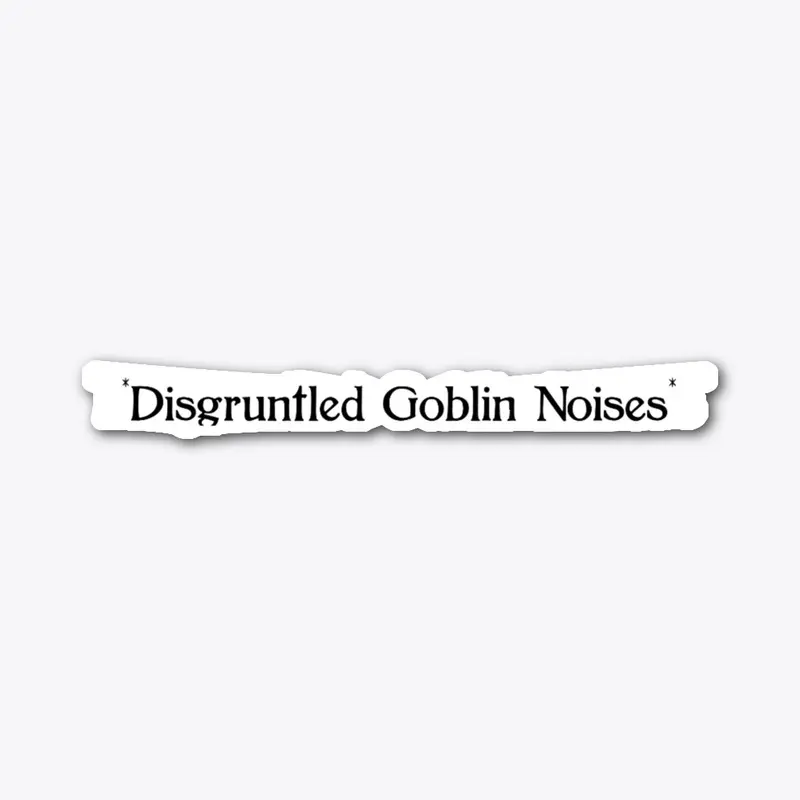 Goblin Noises